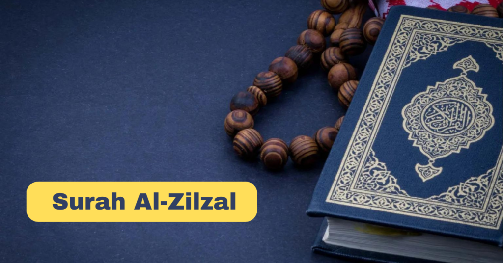 Surah Zilzal (99) With Translation(1-8) And Benefits