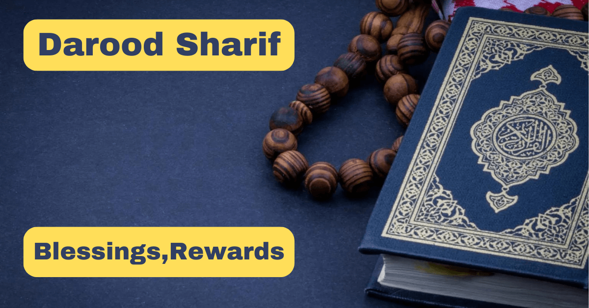 How To Recite Darood Sharif With Blessings?