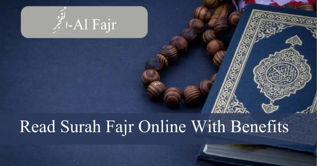 Read Surah Fajr Online With Benefits and PDF
