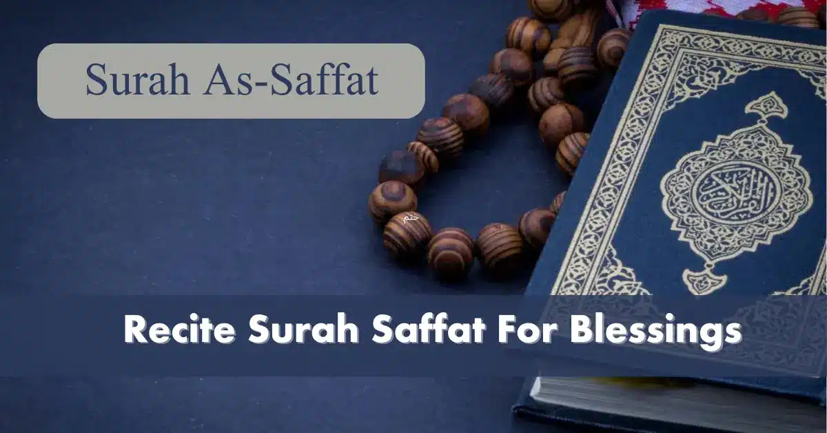 Do you Know The Beauty of Surah Saffat 