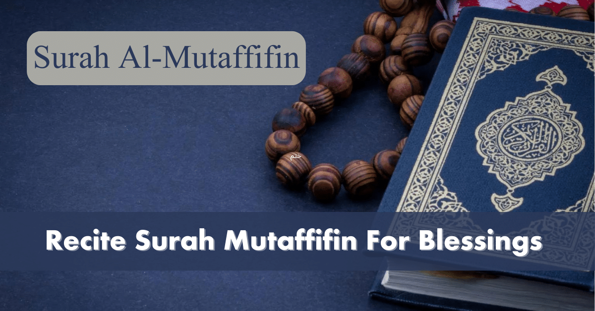 Must Read Why Surah Mutaffifin Revealed 